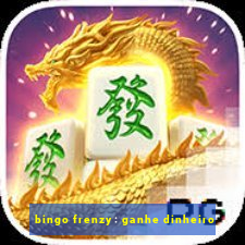 bingo frenzy: ganhe dinheiro